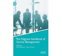 The Palgrave Handbook of Service Management – Macmillan