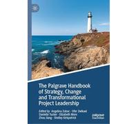 The Palgrave Handbook of Strategy, Change and Transformational Project Leadership