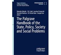 The Palgrave Handbook of The State, Policy, Society and Social Problems (Palgrave Handbooks of Global Social Problems)