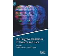 The Palgrave Handbook of Theatre and Race