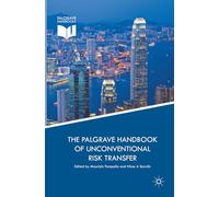 The Palgrave Handbook of Unconventional Risk Transfer