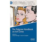 The Palgrave Handbook on Art Crime
