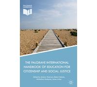 The Palgrave International Handbook of Education for Citizenship and Social Justice