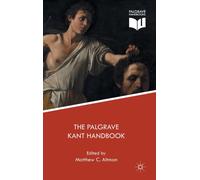 The Palgrave Kant Handbook