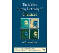 The Palgrave Literary Dictionary of Chaucer (Palgrave Literary Dictionaries)