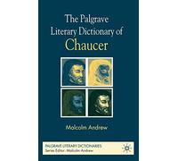 The Palgrave Literary Dictionary of Chaucer (Palgrave Literary Dictionaries)