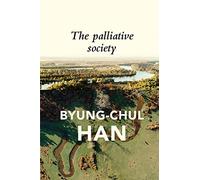 The Palliative Society: Pain Today