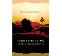 The Palm at the End of the Mind: Relatedness, Religiosity, and the Real
