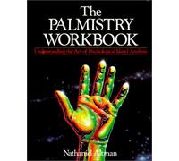The Palmistry Workbook: Art of Psychological Hand Analysis