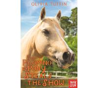 The Palomino Pony Steals the Show: (The Palomino Pony)