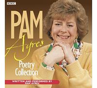 The Pam Ayres Poetry Collection (BBC Radio Collection)
