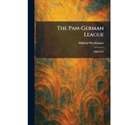 The Pan-German League: 1890-1914