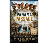 The Panama Passage: An Inspirational Fiction Novel About Success, Wealth, Ambition, Personal Growth, Life Transformation and Achieving Extraordinary Dreams