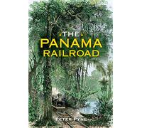 The Panama Railroad (Railroads Past and Present)
