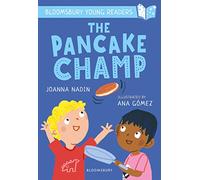 The Pancake Champ: A Bloomsbury Young Reader: Turquoise Book Band