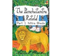 The Panchatantra Retold Part 1 Mitra Bheda