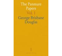 The Panmure Papers: Being a Selection From the Correspondence of Fox Maule, Second Baron Panmure, Afterwards Eleventh Earl of Dalhousie