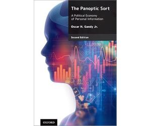 The Panoptic Sort: A Political Economy of Personal Information