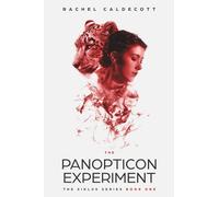 The Panopticon Experiment: The Siklus Series, Book 1