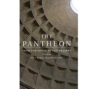 The Pantheon: From Antiquity to the Present