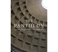 The Pantheon: From Antiquity to the Present