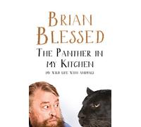 The Panther In My Kitchen – My Wild Life With Animals – Macmillan