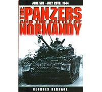 The Panzers and the Battle of Normandy, June 5th-July 20th, 1944
