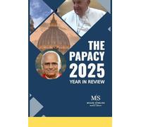 The Papacy 2025: Year in Review (Meade Stirling World Library)