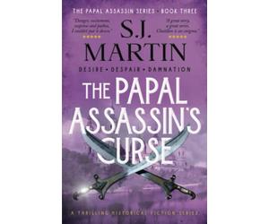 The Papal Assassin's Curse: Desire. Despair. Damnation