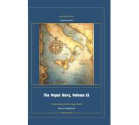 The Papal Navy, Volume IX: 9 (Global Navies Classics)