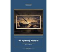 The Papal Navy, Volume VII: 7 (Global Navies Classics)