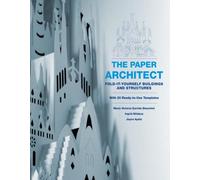 The Paper Architect: Fold-it-yourself Buildings and Structures with 20 Ready-to-Use Templates