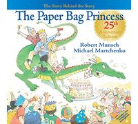 The Paper Bag Princess 25th Anniversary Edition