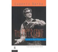 The Paper Canoe: A Guide to Theatre Anthropology