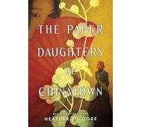 The Paper Daughters of Chinatown