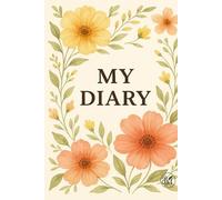 The Paper Garden: A Beautiful Daily Diary: A 6" x 9" Floral Journal to Capture Your Dreams, Goals & Reflections