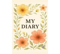 The Paper Garden: A Beautiful Daily Diary: A 6" x 9" Floral Journal to Capture Your Dreams, Goals & Reflections