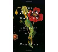 The Paper Garden: Mrs. Delany Begins Her Life's Work at 72