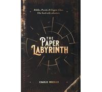 The Paper Labyrinth: A Book-wide Puzzle Solving Adventure (The Paper Labyrinth Series)