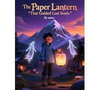 The Paper Lantern That Guided Lost Souls: A Gentle Japanese Tale of Spirits, Light, and the Path Home