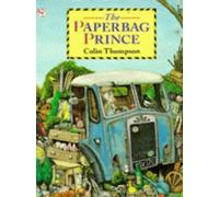 The Paperbag Prince (Red Fox Picture Books) by Colin Thompson (20-Jan-1994) Paperback