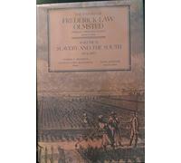 The Papers of Frederick Law Olmstead - Slavery and the South 1852-1857 V 2: Volume 2 (The Papers of Frederick Law Olmsted)