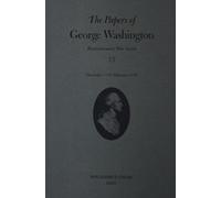 The Papers of George Washington Volume 13 : December 1777 - February 1778