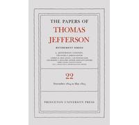 The Papers of Thomas Jefferson, Retirement Series, Volume 22 : 1 November 1824 to 3 May 1825
