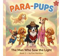 THE PARA-PUPS: THE MAN WHO SAW THE LIGHT