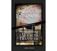 The Parable of the Dinar and Stewarding the Wealth Transfer: A Study on Kim Clement’s Eight Wells