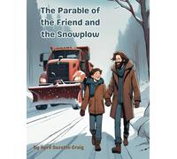 The Parable of the Friend and the Snowplow: Preparing Children for Baptism