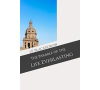 The Parable of the Life Everlasting