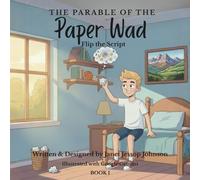 The Parable of the Paper Wad: Flip the Script