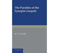 The Parables of the Synoptic Gospels: A Critical Study